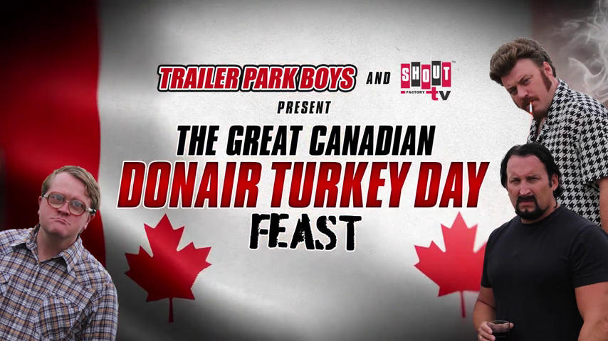 Trailer Park Boys: The Great Canadian Donair Turkey Day Feast: Reheated